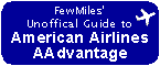 FewMiles' Unofficial Guide to American Airlines AAdvantage